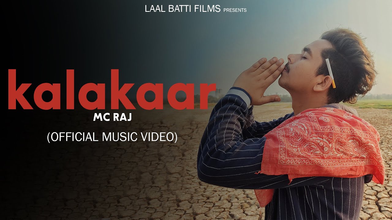 MC RAJ - KALAKAAR (official music video) | LAAL BATTI FILMS