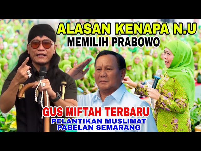 Gus Miftah Terbaru - Alasan NU Lebih Memilih Prabowo | Live Pabelan Semarang class=