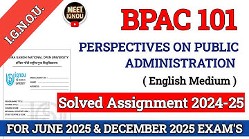 BPAC 101 Solved Assignment 2024-25 // Perspectives on Public Administration // #bpac101_assignmemt