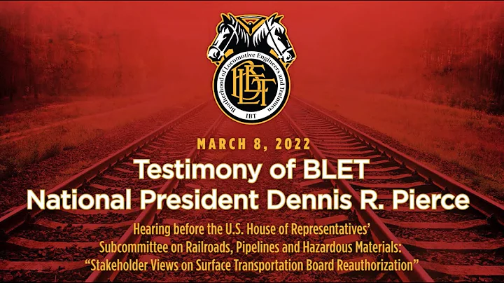 Testimony of BLET National President Dennis R. Pie...