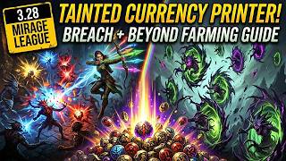 TAINTED CURRENCY PRINTER! 💎 Breach + Beyond Farming Guide (3.28 Mirage)