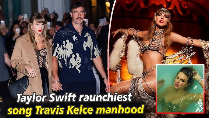 Taylor Swift releases her raunchiest song yet dedicated to Travis Kelce's ' manhood' | Keep Up - YouTube