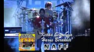 Video thumbnail of "05. NAFF - Ketika Semuanya Harus Berakhir"