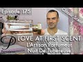 L’Artisan Parfumeur Nuit De Tubereuse perfume review on Persolaise Love At First Scent episode 175