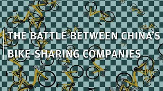 The battle between China's bike-sharing companies