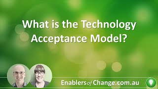 What is the Technology Acceptance Model?