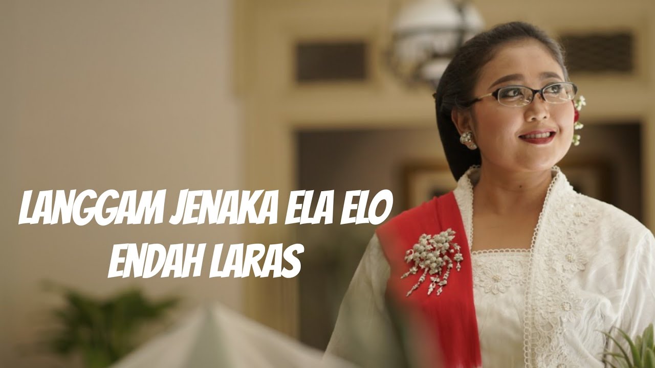 Endah Laras || Ela Elo || Swastika Keroncong