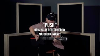 Tyler Braden - Push (One Song, One Take) [Matchbox Twenty Cover] by Tyler Braden 22,251 views 8 months ago 3 minutes, 38 seconds