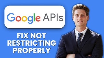 How to Fix Google API Key Not Restricting Properly 🔐 Quick Guide to Secure Access