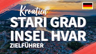 Stari Grad Insel Hvar | Kroatien | Zielführer