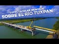 Montaje espectacular de Trabes en el rio Tuxpan