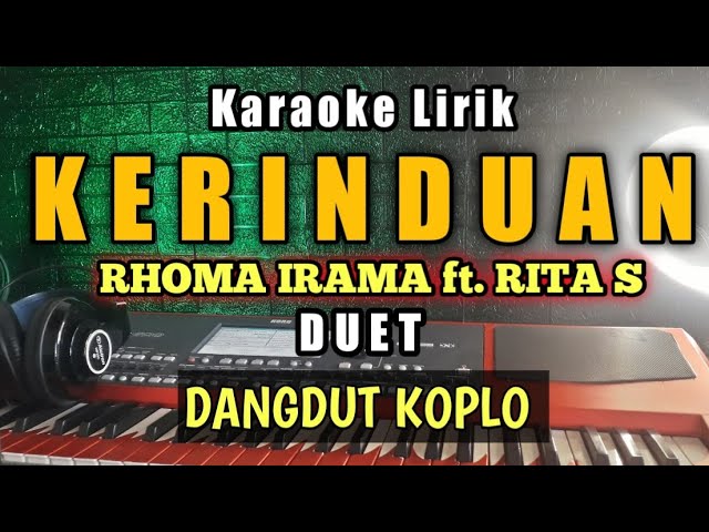 KERINDUAN Karaoke Koplo Tanpa Vokal - Kerinduan Rhoma irama Karaoke Duet class=