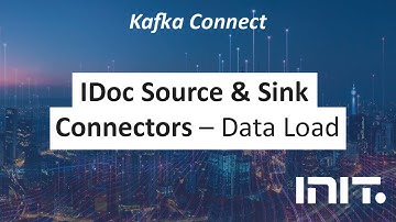INIT Kafka Connect – IDoc Source & Sink Connectors: Data Load
