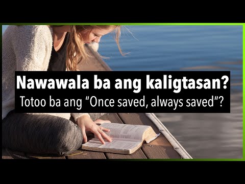 Video: Naniniwala ba ang mga Calvinist na maaari mong mawala ang iyong kaligtasan?