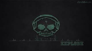 Explode by Killrude   Electro, Trap Music