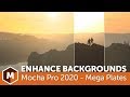 Mocha Pro: Enhance Backgrounds in After Effects with Mega Plates