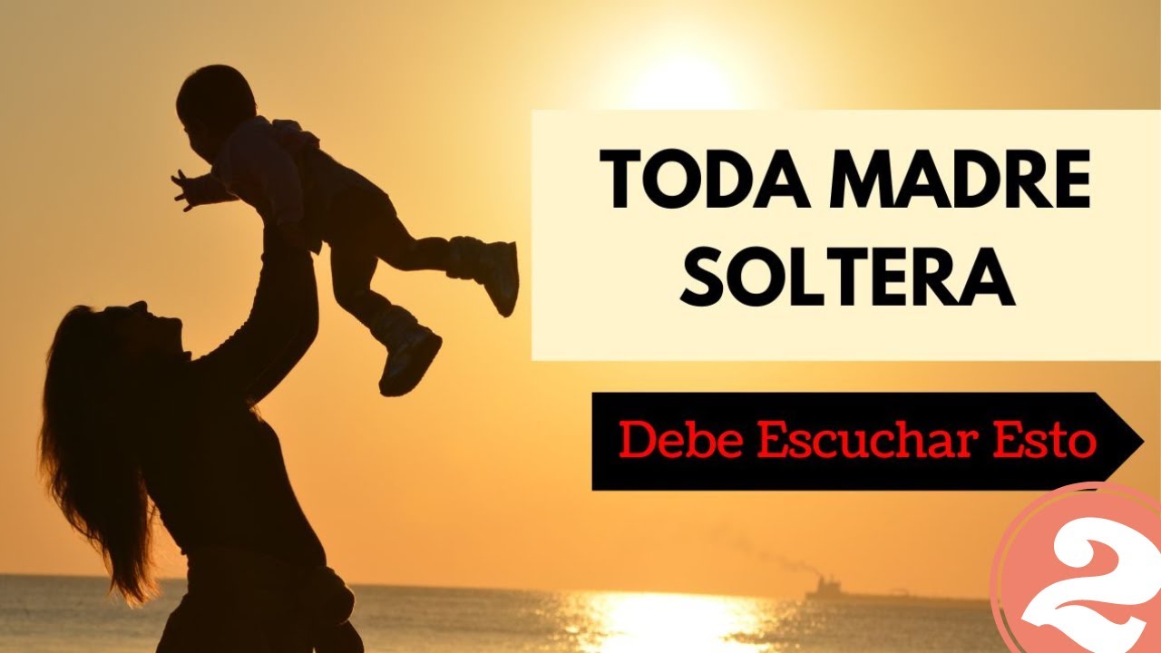 Como Salir Adelante Siendo Madre Soltera | Episodio 2 #madre # ...