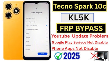 TECNO SPARK 10C KL5K FRP BYPASS (Android 12) -100% WORKING WITHOUT PC- Phone Apps Not Open & Disable