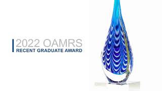 2022 OAMRS Recent Graduate Award