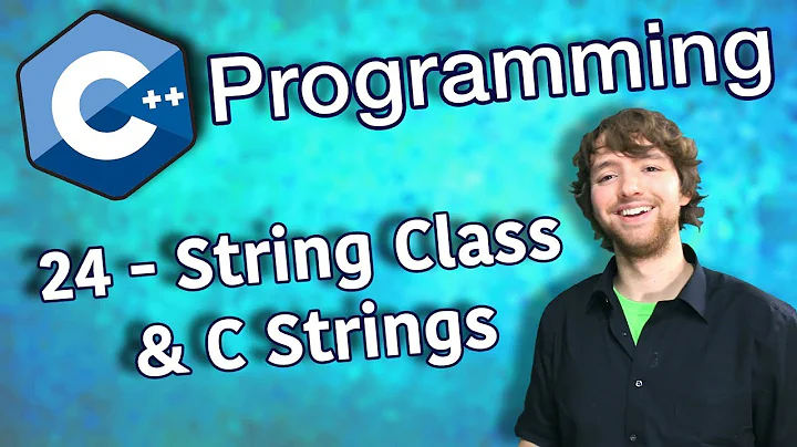 C++ Programming Tutorial 24 - String Class and C Strings