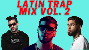 Latin Trap Mix Vol. 2 [2021]