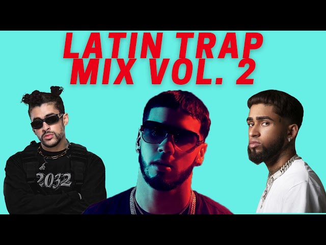 Latin Trap Mix Vol. 2 [2021] class=