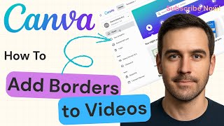 How To Add Borders in Videos in Canva | Canva Video Editing Tutorial 2025