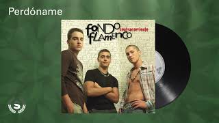 Video thumbnail of "Fondo Flamenco - Perdóname (Audio Oficial)"