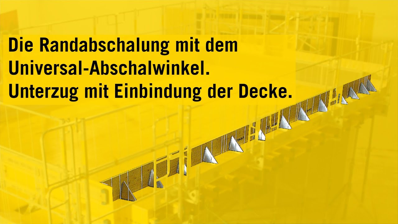 Deckenschalung – Dokaflex – Plattendecke mit Unterzug - DECKE ABSCHALWINKEL