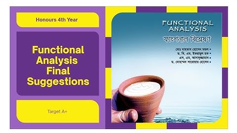 Functional Analysis full suggestions| Target A+ | Honours 4th year exam 2023