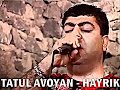 TATUL AVOYAN HAYRIK