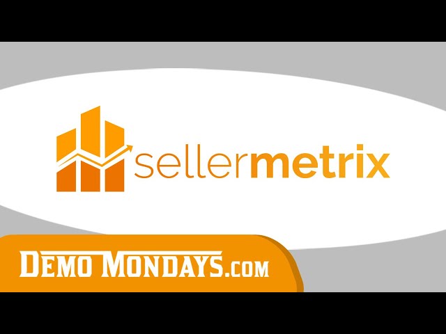 Demo Mondays #53 - Seller Metrix - Amazon Analytics Tool for Sellers