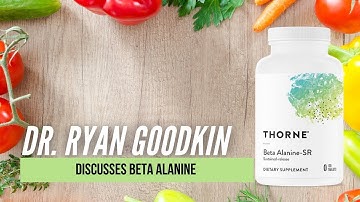 Beta Alanine | Thorne | Dr. Ryan Goodkin