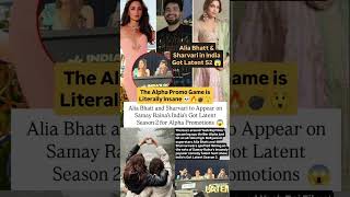 Alia &amp; Sharvari to appear in Samay Raina's India Got Latent S2 for Alpha promotions #news#aliabhatt