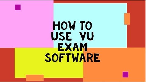 How to use Virtual University Examination software
