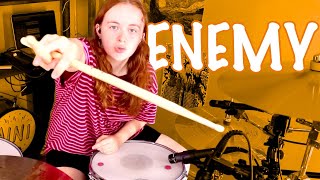 Enemy - Imagine Dragons - Drum Cover