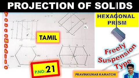 #Projectionofsolids | P.No 21 | Tamil | Hexagonal Prism freely suspended #Pravinkumar #youcanshine