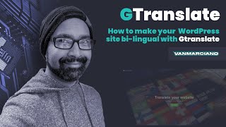 How to make your WordPress website bi-lingual using GTranslate (Used on Oxygen Builder Website!)