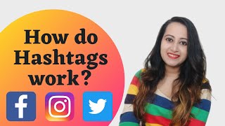 How Hashtags work on Social Media in 2021 | Hashtags on Instagram, Facebook & Twitter | How to use