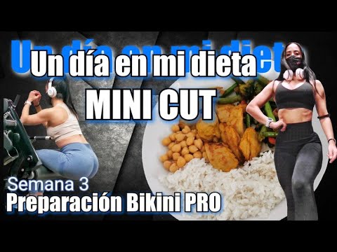 Semana 3 de la preparación Bikini Fitness Pro 2022 + Un día en mi dieta MINI CUT + Vlog 3