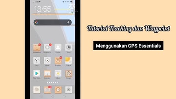 Membuat Tracking dan Waypoint Menggunakan GPS Essentials