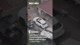 Federal Agents From #FBI & #IRS Criminal Investigation Division Raid Multiple Locations In #Indiana