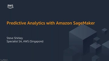 Predictive Analytics with Amazon SageMaker