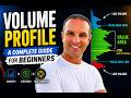 Volume Profile - a Complete Guide for Beginners