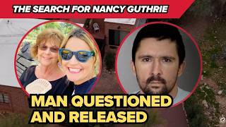 Nancy Guthrie investigation | Tucson man questioned, released