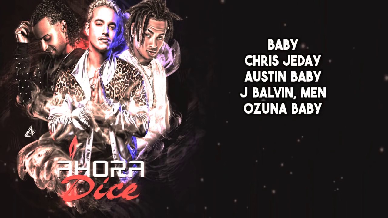Ahora Dice - Ozuna Ft Arcangel y J Balvin (Letra) - YouTube