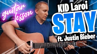Video thumbnail of "The Kid LAROI - STAY ft. Justin Bieber - Guitar Lesson (tabs)"
