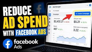 How to Reduce Advertising Spend with Facebook Ads - Beginner Guide
