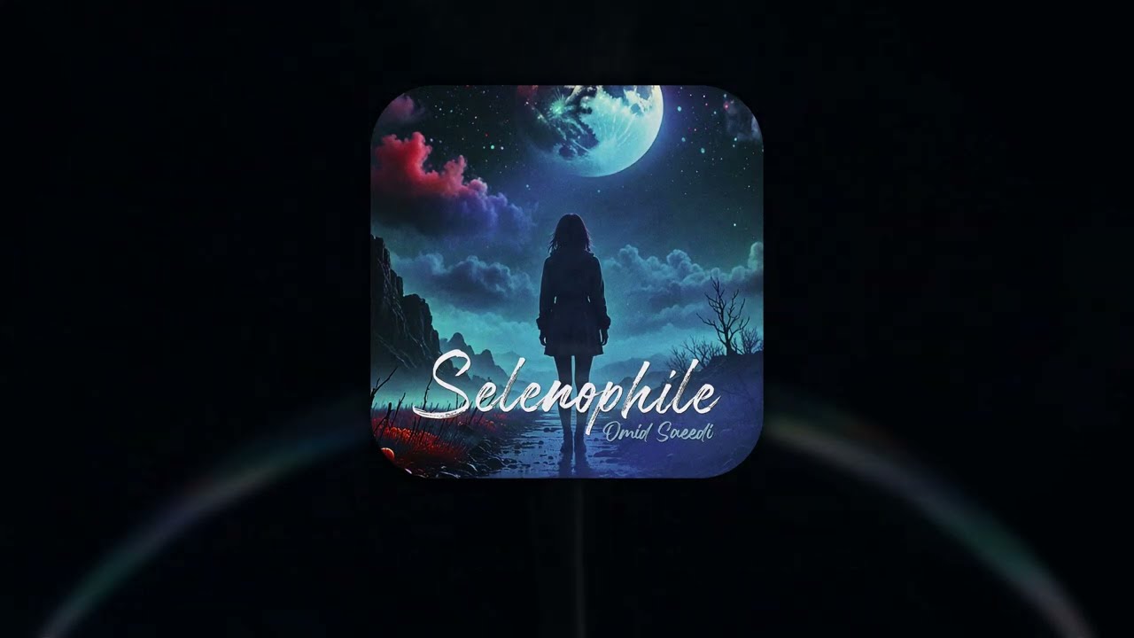 Omid Saeedi - Selenophile (Official Music)