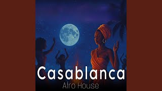 Casablanca (Afro House)